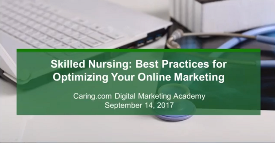 Skilled Nursing: Best Practices for Optimizing Your Online Marketing