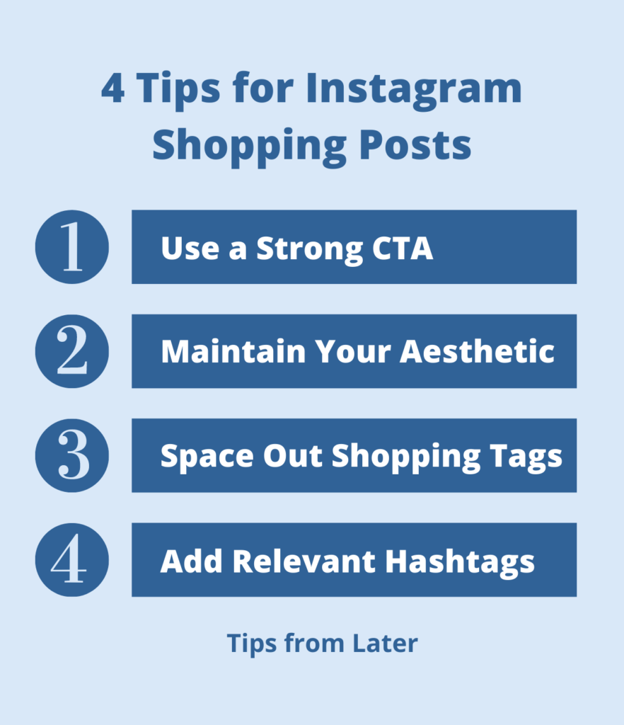 4 Tips for Instagram Shopping Post: (1) Use a strong CTA, (2) Maintain your aesthetic, (3) Space out shopping tags, and (4) Add relevant hashtags